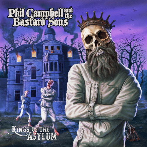 Phil Campbell And The Bastard Sons : Kings of the Asylum